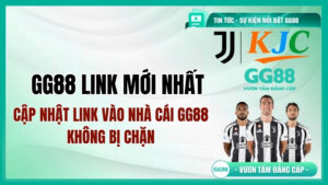 GG88 link mới nhất – Cập nhật link vào nhà cái GG88 không bị chặn